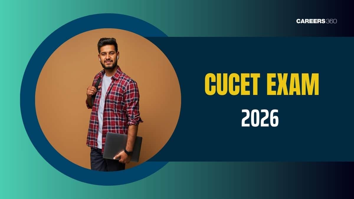 CUCET 2026: Application Form (Out), Exam Date (May 1), Eligibility Criteria & Fees
